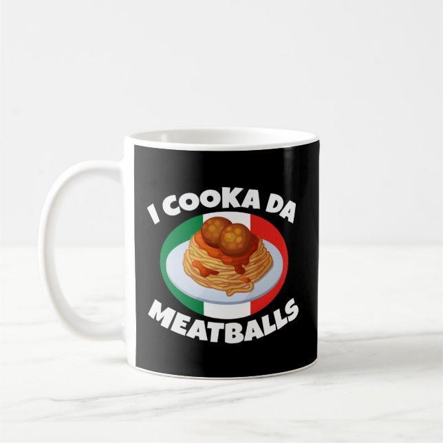 Cooka Da Meatball Italian Slang Italy Food Coffee Mug (Left)