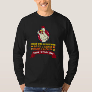 Cooked Chicken Wing Chicken Wing Hot Dog And Bolog T-Shirt