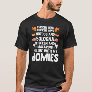 Cooked Chicken Wing Hot Dog & Bologna Chillin With T-Shirt