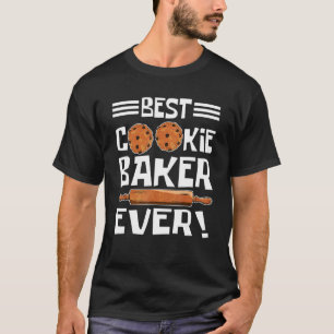 Cookie Baker And Cookie Eater  Best Cookie Baker E T-Shirt
