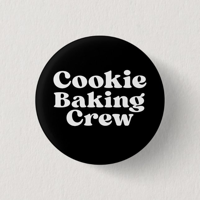 COOKIE BAKING CREW 1 INCH ROUND BUTTON (Front)