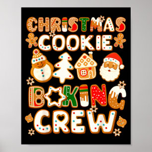 Cookie Baking Crew Christmas Funny Gingerbread Lov Poster