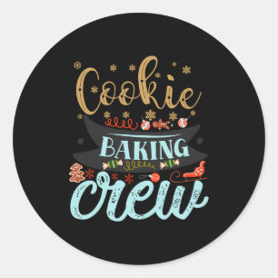 Cookie Baking Crew Christmas Holiday Family T Shir Classic Round Sticker