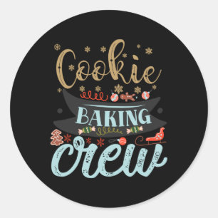 Cookie Baking Crew Christmas Holiday Family T Shir Classic Round Sticker
