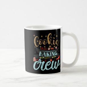 Cookie Baking Crew Christmas Holiday Family T Shir Coffee Mug