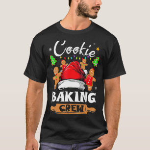 Cookie Baking Crew Christmas Santa Family Gingerbr T-Shirt