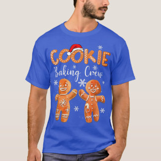 Cookie Baking Crew Christmas Santa Family Gingerbr T-Shirt