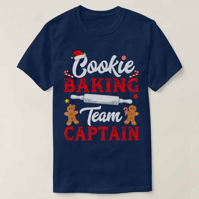 Cookie Baking Team Captain Funny Christmas Baking  T-Shirt (Design Front)