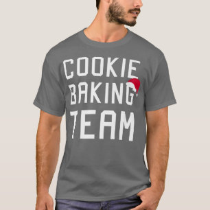 Cookie Baking Team Christmas merch T-Shirt