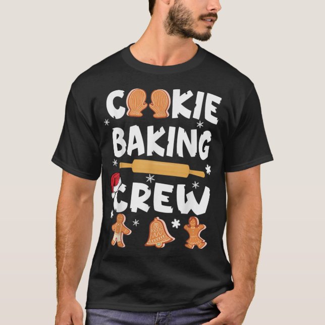 Cookie Baking Team Crew Funny Christmas Gingerbrea T-Shirt (Front)