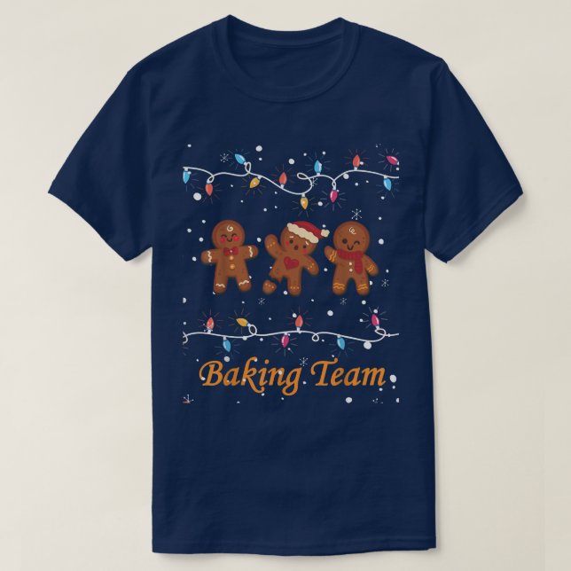 Cookie Baking Team Gingerbread Christmas  T-Shirt (Design Front)