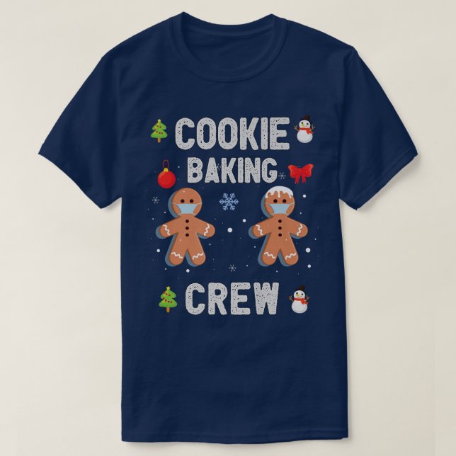 Cookie Baking Team Tester Captain Crew Funny Chris T-Shirt (Design Front)