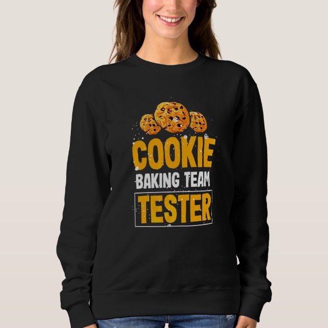 Cookie Baking Team Tester For Christmas Sweatshirt (Front)