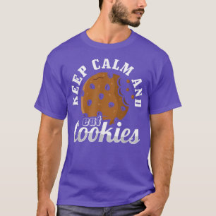 Cookie Lover Baking Keep Calm and Eat Cookies T-Shirt