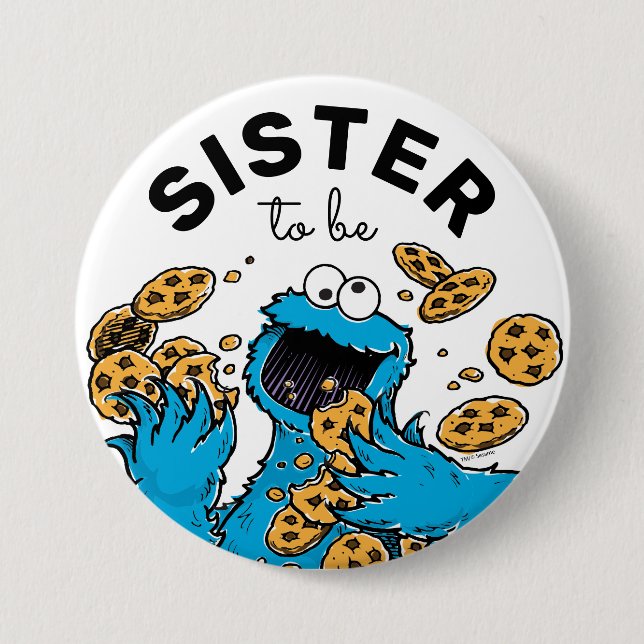 Cookie Monster Baby Shower Sister To Be 3 Inch Round Button (Front)