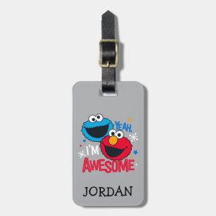 Cookie Monster & Elmo   Yeah, I'm Awesome Luggage Tag