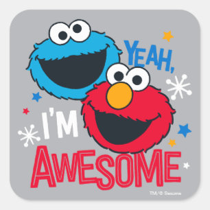 Cookie Monster & Elmo   Yeah, I'm Awesome Square Sticker