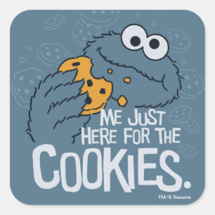 Cookie Monster   Me Just Here for the Cookies Square Sticker