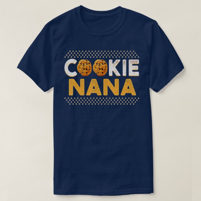 Cookie Nana Funny Chocolate Chip Cookie Lover  T-Shirt (Design Front)