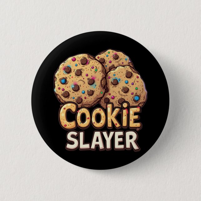 Cookie Slayer – Chocolate Treat Conqueror 2 Inch Round Button (Front)