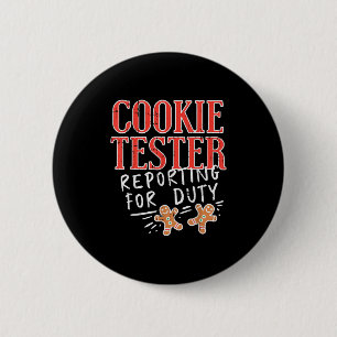 Cookie Tester Rerting Duty Funny Christmas Xmas Ki 2 Inch Round Button