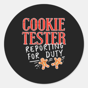 Cookie Tester Rerting Duty Funny Christmas Xmas Ki Classic Round Sticker