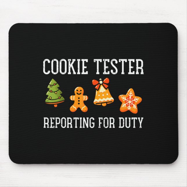 Cookie Tester Rerting Duty Funny Christmas Xmas Ki Mouse Pad (Front)