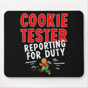 Cookie Tester Rerting Duty Funny Husband Christmas Mouse Pad
