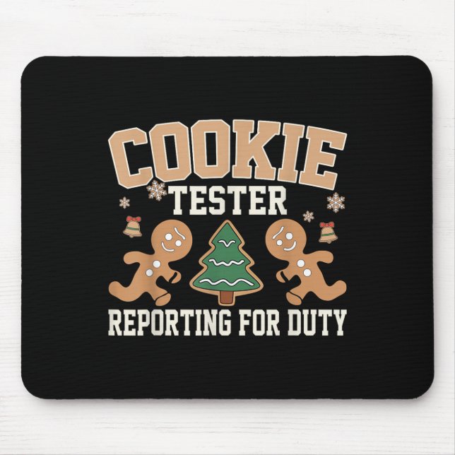 Cookie Tester Rerting For Duty Funny Christmas Xma Mouse Pad (Front)