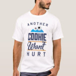 Cookie Won't Hurt T-Shirt<br><div class="desc">Another cookie won't hurt! © 2014 Sesame Workshop. www.sesamestreet.org</div>