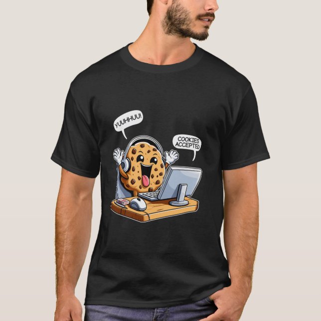 Cookies Accepted Computer Cookie Fun Cookie Lover T-Shirt (Front)