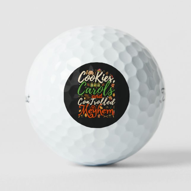 Cookies, carols, and controlled mayhem fun Christm Golf Balls (Front)