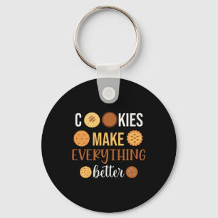 Cookies Make Everything Better Keychain