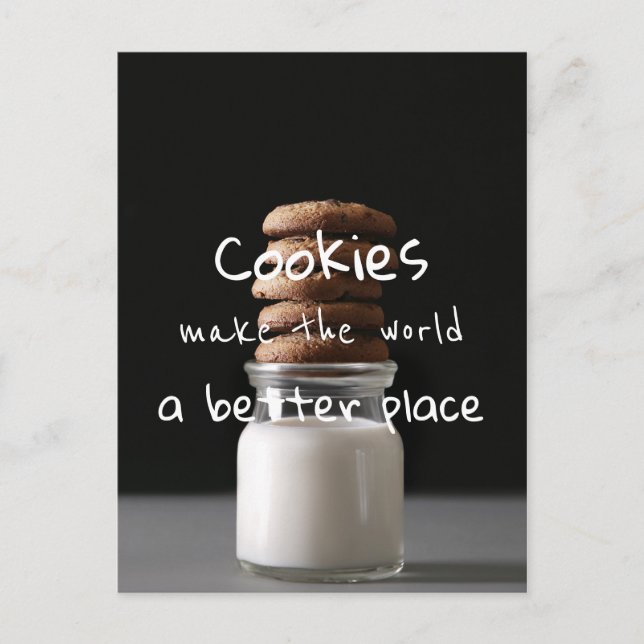 Cookies Make The World A Better Place / Photo Postcard (Front)