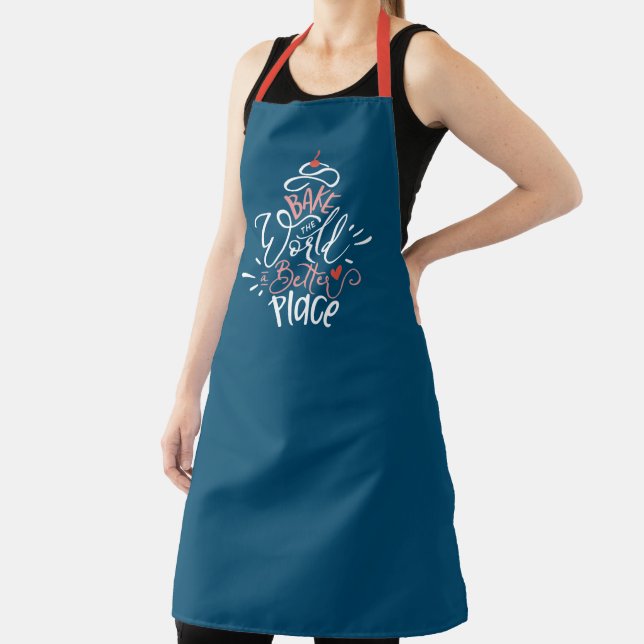 Cooking Apron, Bake the World a Better Place Apron (Insitu)