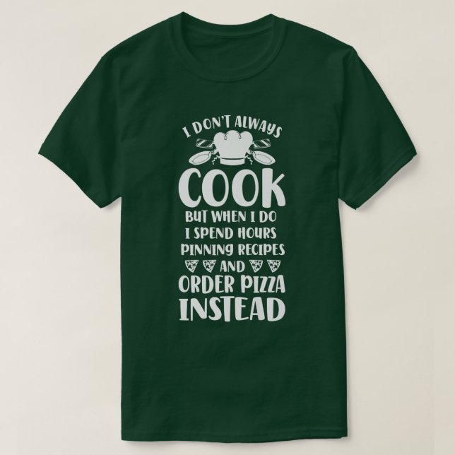 Cooking Cook Pizza Kitchen Chef  T-Shirt (Design Front)