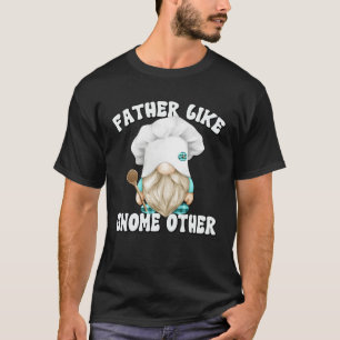 Cooking Gnome Graphic For Men  Dad Saying T-Shirt