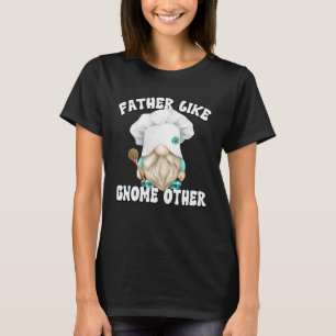 Cooking Gnome Graphic For Men  Dad Saying T-Shirt