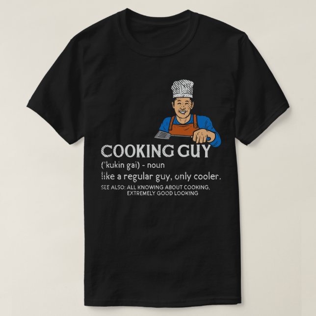 Cooking Guy Definition 1 T-Shirt (Design Front)