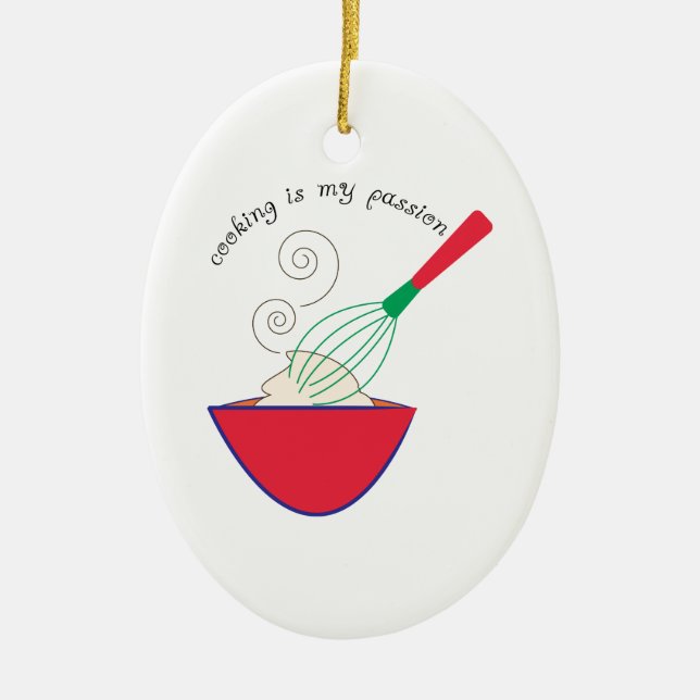 Cooking In My Passion Ceramic Ornament (Front)