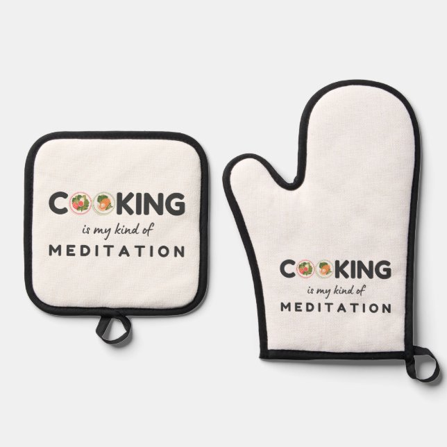 Cooking Is My Kind of Meditation – Funny Kitchen Oven Mitt & Pot Holder Set (Front)