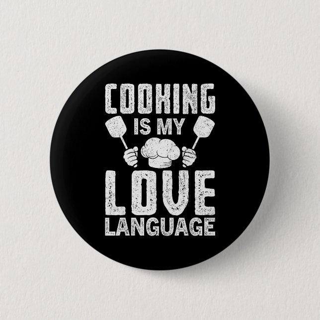 Cooking Is My Love Language Funny Chef Quote  2 Inch Round Button (Front)