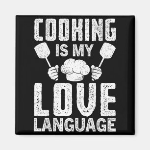 Cooking Is My Love Language Funny Chef Quote  Magnet