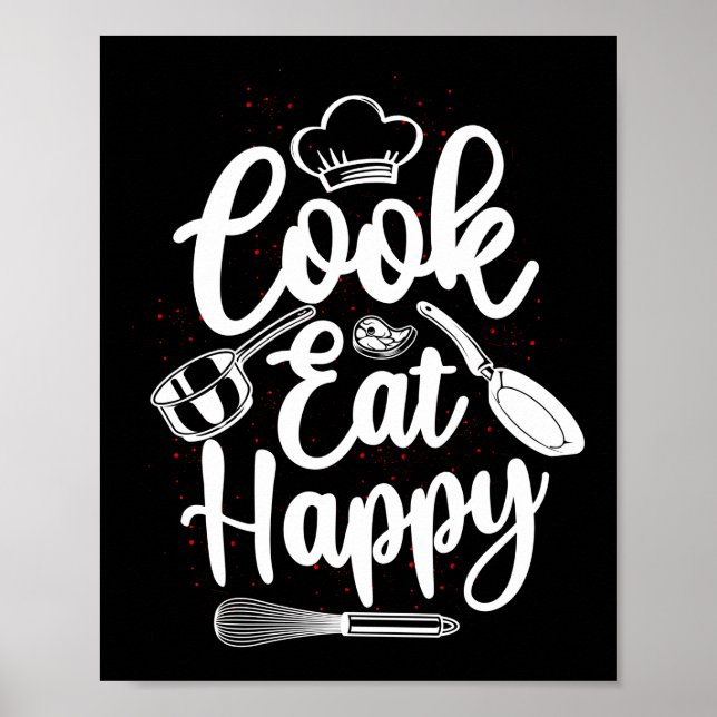 Cooking Kitchen Chef Cook Eat Happy Cook Poster (Front)