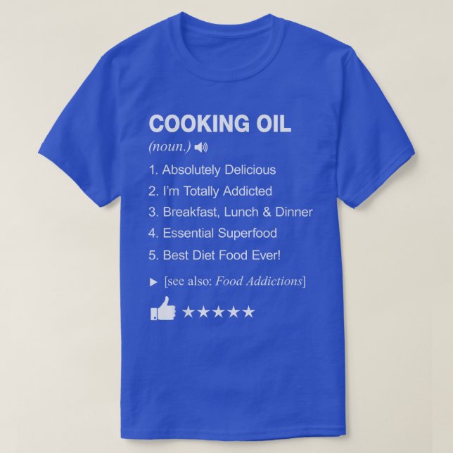 Cooking Oil Definition Meaning Funny  T-Shirt (Design Front)