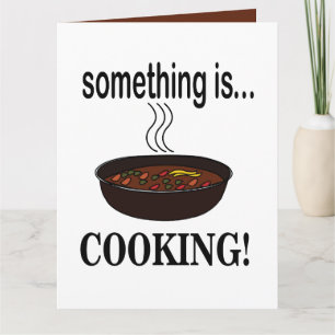 Cooking Something is Cooking Card