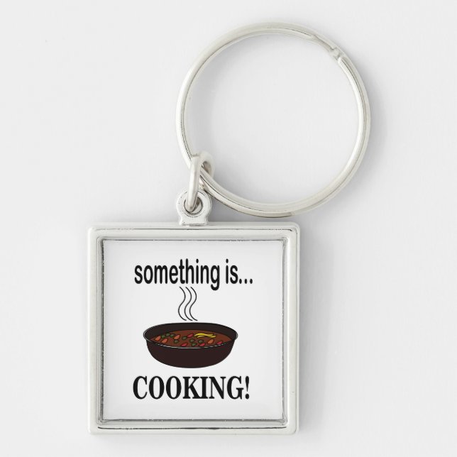Cooking Something is Cooking  Keychain (Front)