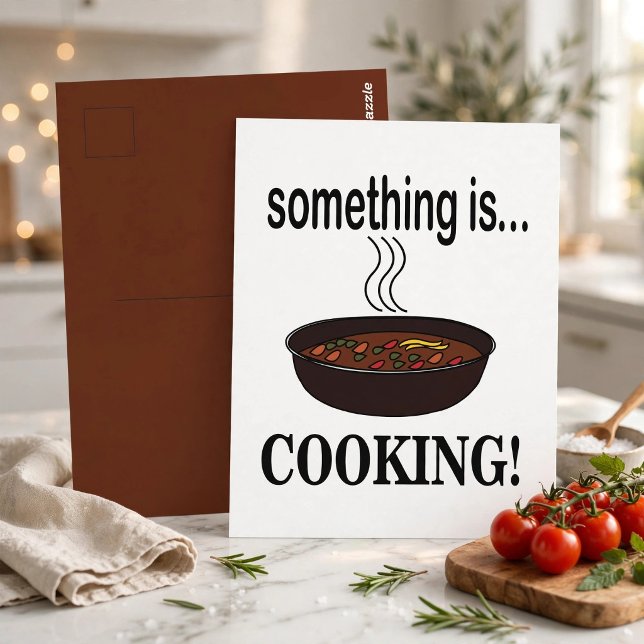 Cooking Something is Cooking Postcard (Creator Uploaded)
