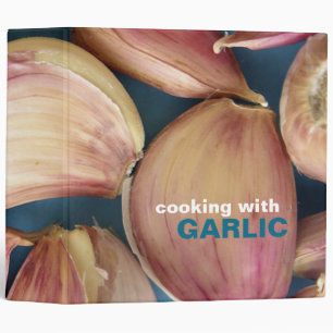 Cooking with Garlic Recipe Binder