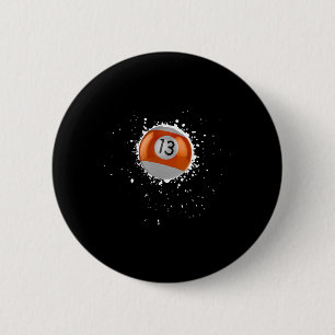 Cool 13-ball Thirteen Pool Billiards Paint Splatte 2 Inch Round Button